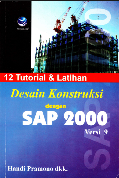 Desain Konstruksi dengan SAP 2000